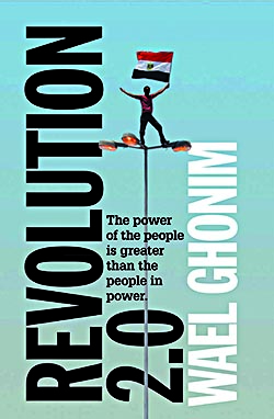 Revolution 2.0 by Wael Ghonim
